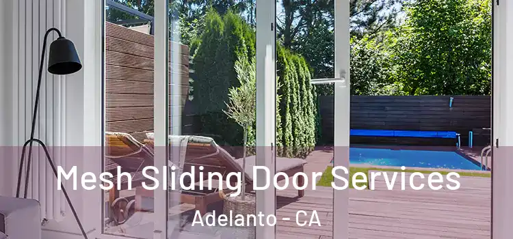 Mesh Sliding Door Services Adelanto - CA